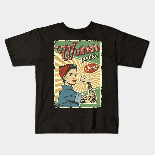 vintage woman power - you are stronger than you think Kids T-Shirt by whatyouareisbeautiful